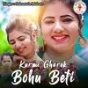 About Kurmi Gharek Bohu Beti Song